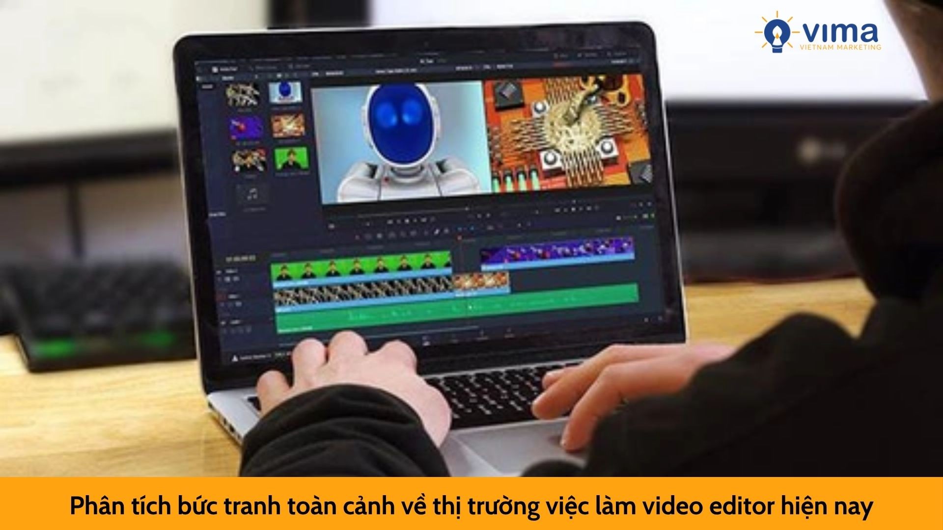 Phân tích bức tranh toàn cảnh về thị trường việc làm video editor hiện nay